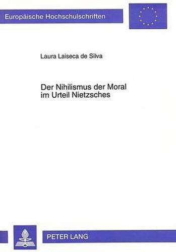 Der Nihilismus Der Moral Im Urteil Nietzsches