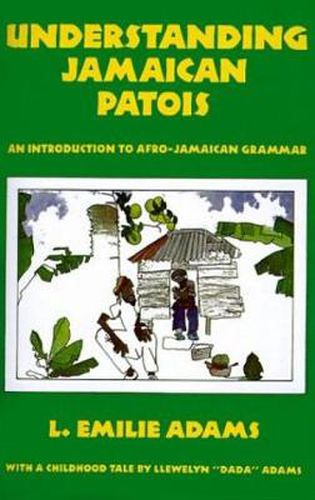 Cover image for Understanding Jamaican Patois: An Introduction to Afro-Jamaican Grammar