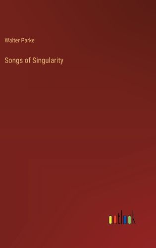 Cover image for Songs of Singularity