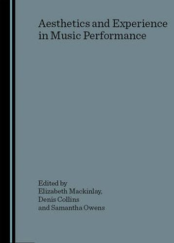 Aesthetics and Experience in Music Performance