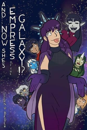 Cover image for And... Now She's Empress of the Galaxy!?