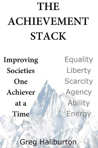 Cover image for The Achievement Stack: Improving Societies One Achiever at a Time
