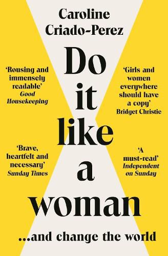 Do It Like a Woman: ... and Change the World