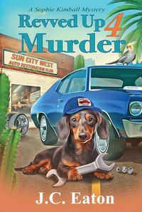 Cover image for Revved Up 4 Murder