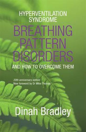 Hyperventilation Syndrome (Rev Ed): Breathing Pattern Disorders and How to Overcome Them