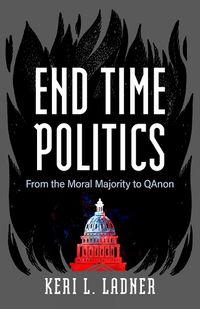 Cover image for End Time Politics