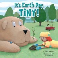 Cover image for It's Earth Day, Tiny!