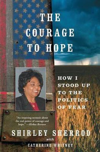 Cover image for Courage to Hope: How I Stood Up to the Politics of Fear
