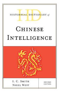 Cover image for Historical Dictionary of Chinese Intelligence
