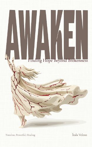 Cover image for AWAKEN: Finding Hope Beyond Brokenness