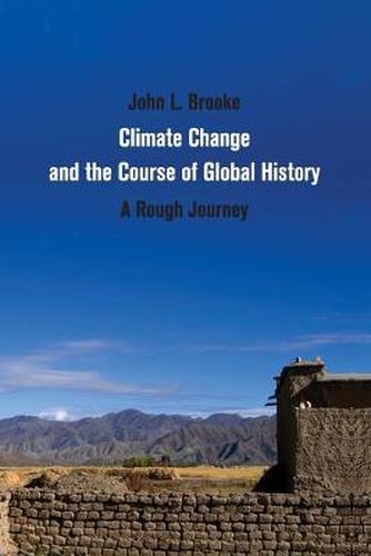 Cover image for Climate Change and the Course of Global History: A Rough Journey