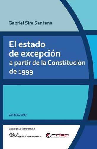 Cover image for El Estado de Excepcion a Partir de la Constitucion de 1999