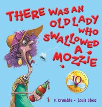 Cover image for There Was an Old Lady Who Swallowed a Mozzie 10th Anniversary Edition