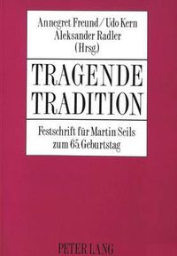 Cover image for Tragende Tradition: Festschrift Fuer Martin Seils Zum 65. Geburtstag