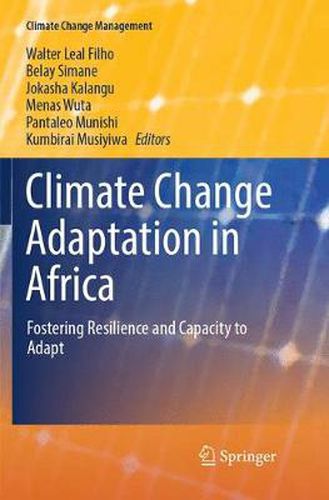 Cover image for Climate Change Adaptation in Africa: Fostering Resilience and Capacity to Adapt