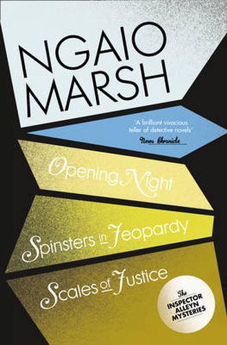 Cover image for Opening Night / Spinsters in Jeopardy / Scales of Justice