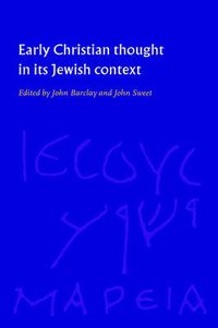 Cover image for Early Christian Thought in its Jewish Context