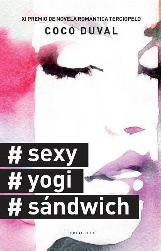 Cover image for #Sexy, #Yogi, #Sandwich