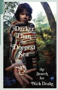 Cover image for Darker Than the Deepest Sea: The Search for Nick Drake