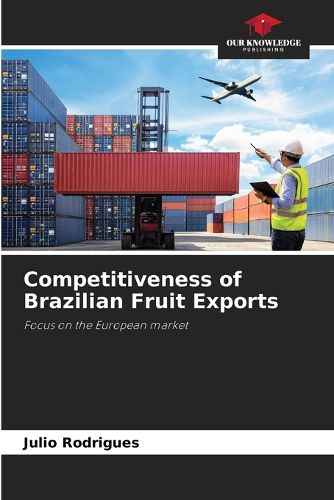 Cover image for Competitiveness of Brazilian Fruit Exports