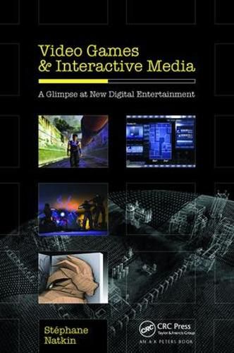 Cover image for Video Games and Interactive Media: A Glimpse at New Digital Entertainment