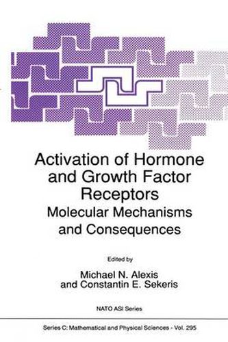 Cover image for Activation of Hormone and Growth Factor Receptors: Molecular Mechanisms and Consequences