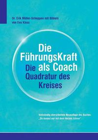 Cover image for Die FuhrkungsKraft als Coach: Die Quadratur des Kreises