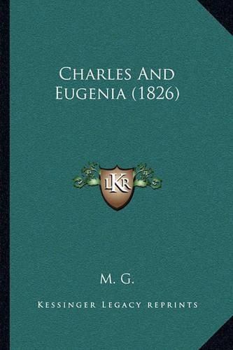 Cover image for Charles and Eugenia (1826)