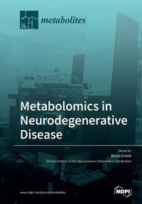 Cover image for Metabolomics in Neurodegenerative Disease