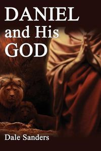 Cover image for Daniel and His God