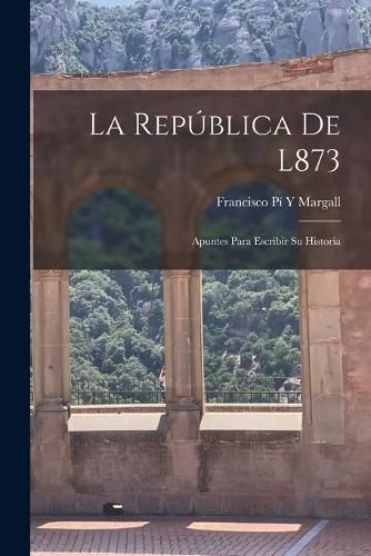Cover image for La Republica De L873