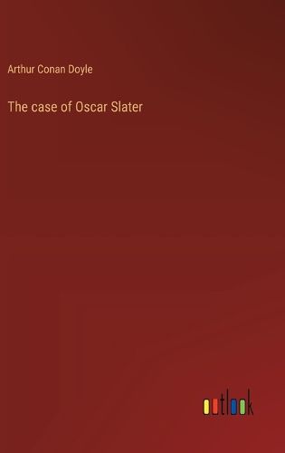 Cover image for The case of Oscar Slater