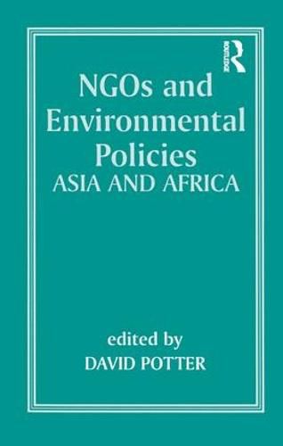 Cover image for NGOs and Environmental Policies: Asia and Africa