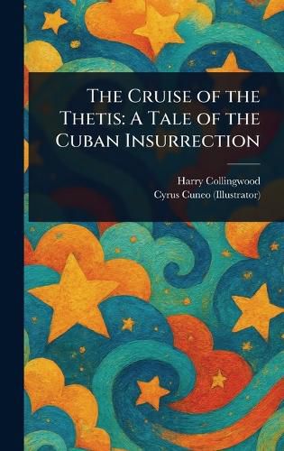 Cover image for The Cruise of the Thetis