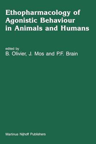 Ethopharmacology of Agonistic Behaviour in Animals and Humans