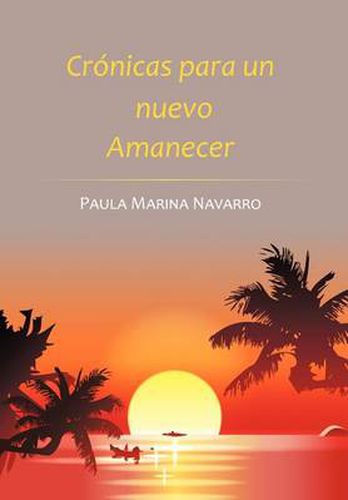 Cover image for Cronicas Para Un Nuevo Amanecer