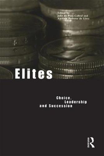 Cover image for Elites: Choice, Leadership and Succession