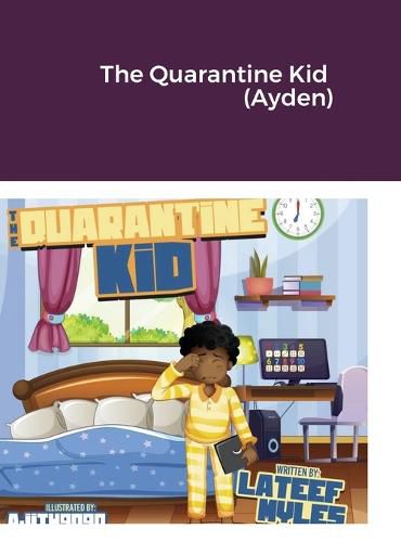 Cover image for The Quarantine Kid (Ayden)