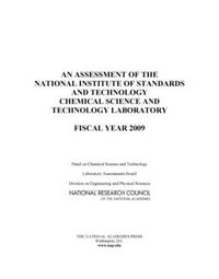 Cover image for An Assessment of the National Institute of Standards and Technology Chemical Science and Technology Laboratory: Fiscal Year 2009