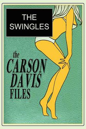 Cover image for The Carson Davis Files: The Swingles