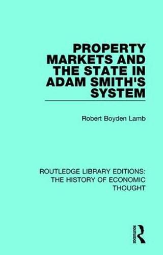 Cover image for Property Markets and the State in Adam Smith's System