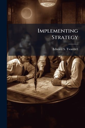 Cover image for Implementing Strategy