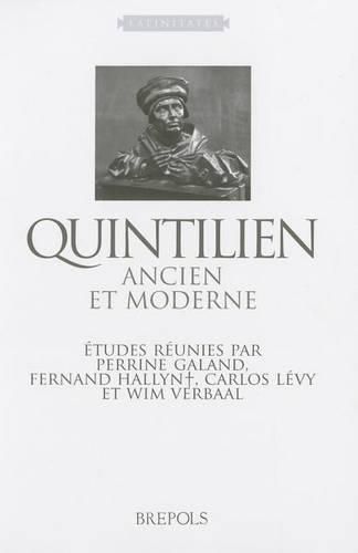 Quintilien Ancien Et Moderne: Etudes Reunies