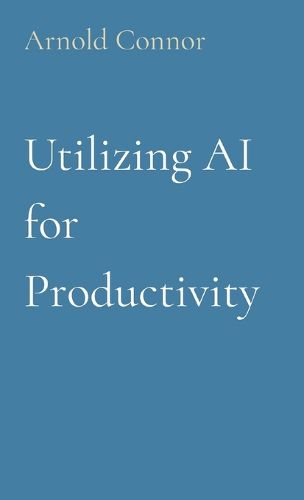 Cover image for Utilizing AI for Productivity