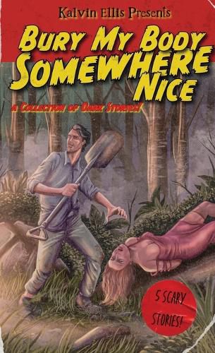 Cover image for Bury My Body Somewhere Nice