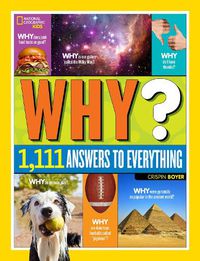 Cover image for Why? Over 1,111 Answers to Everything: Over 1,111 Answers to Everything