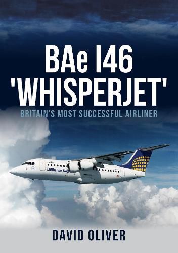 BAe I46 'Whisperjet': Britain's Most Successful Airliner