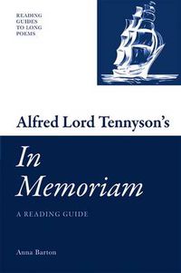 Cover image for Alfred Lord Tennyson's 'In Memoriam': A Reading Guide