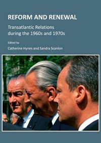 Cover image for Reform and Renewal: Transatlantic Relations during the 1960s and 1970s