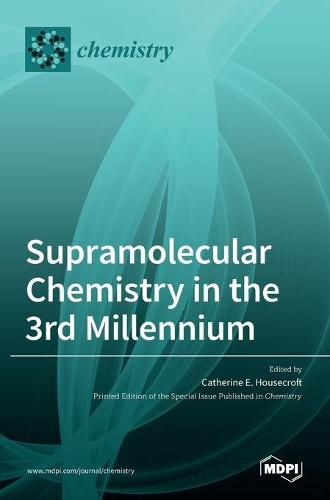 Cover image for Supramolecular Chemistry in the 3rd Millennium